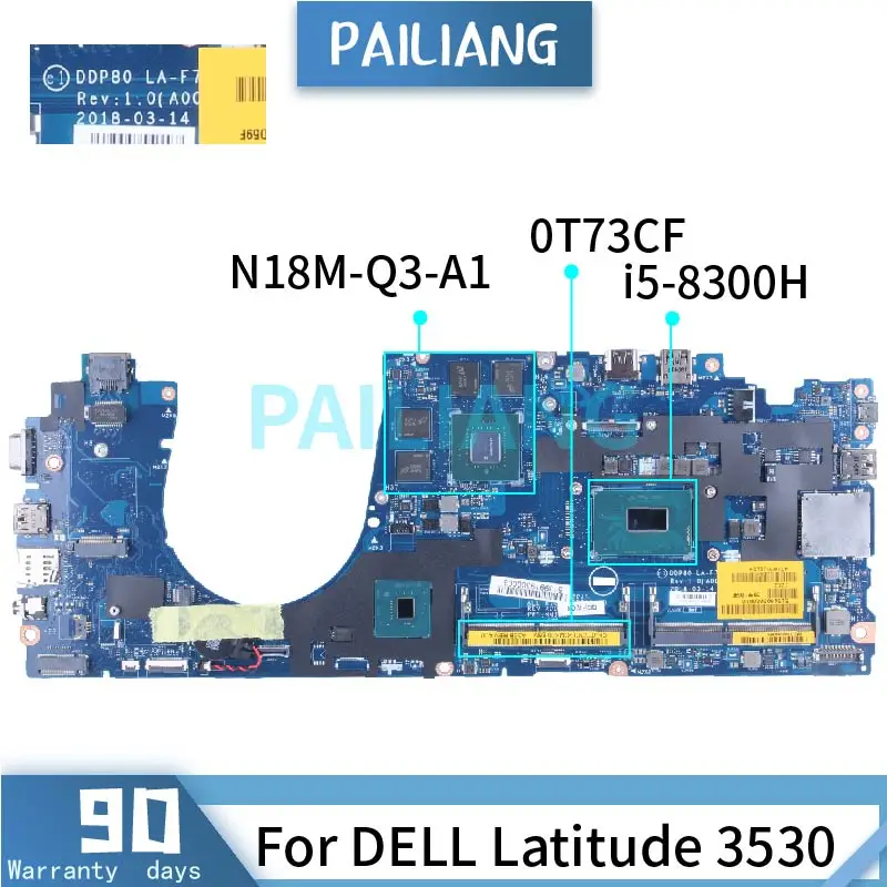 DELL Latitude 3530 i5-8300H Sülearvuti Emaplaadi 0T73CF LA-F712P SR3Z0 N18M-Q3-A1 DDR4 Sülearvuti Emaplaadi